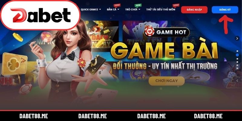 Đăng nhập nick nhanh chóng theo hướng dẫn DABET