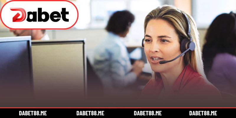 Hệ thống hỗ trợ khách hàng toàn diện tại DABET
