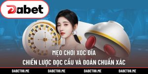 Mẹo Chơi Xóc Đĩa - Chiến Lược Đọc Cầu Và Đoán Chuẩn Xác