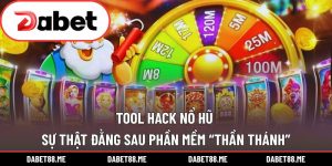 Tool Hack Nổ Hũ - Sự Thật Đằng Sau Phần Mềm “Thần Thánh”